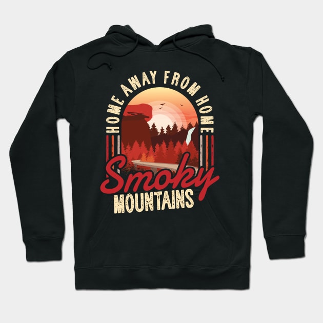 Smoky Mountains - Home Away From Home Hoodie by thingsandthings